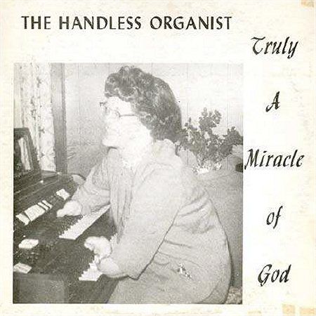 The Handless Organist photo TheHandlessOrganist_zps2787fb0c.jpg